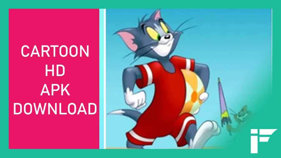 Download Cartoon HD APK v3.0.4 (Official Update Latest Version) 2020