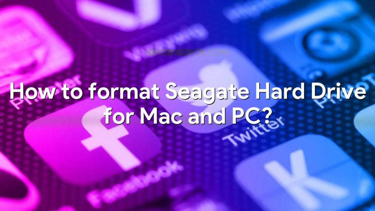 How to format Seagate Hard Drive for Mac and PC?