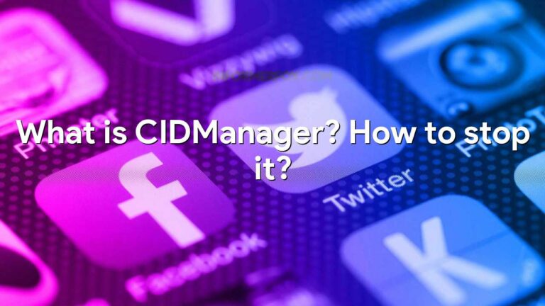 What is CIDManager? How to stop it?