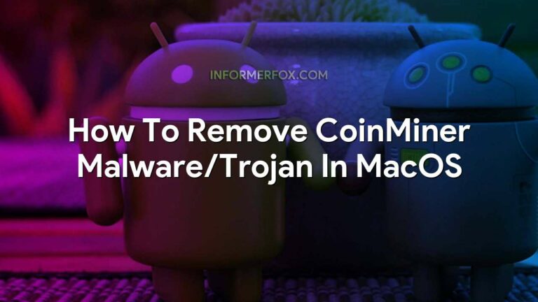 How To Remove CoinMiner Malware/Trojan In MacOS