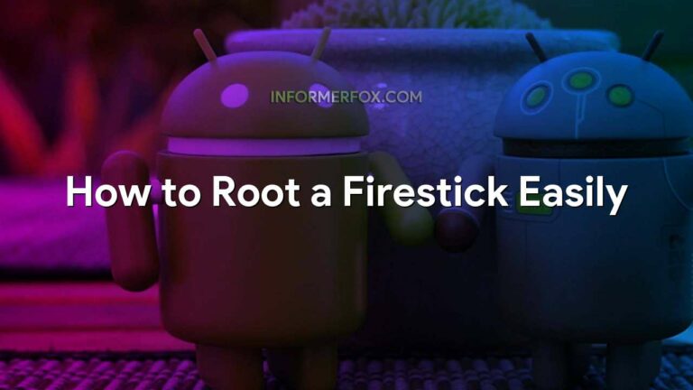 How to Root a Firestick Easily
