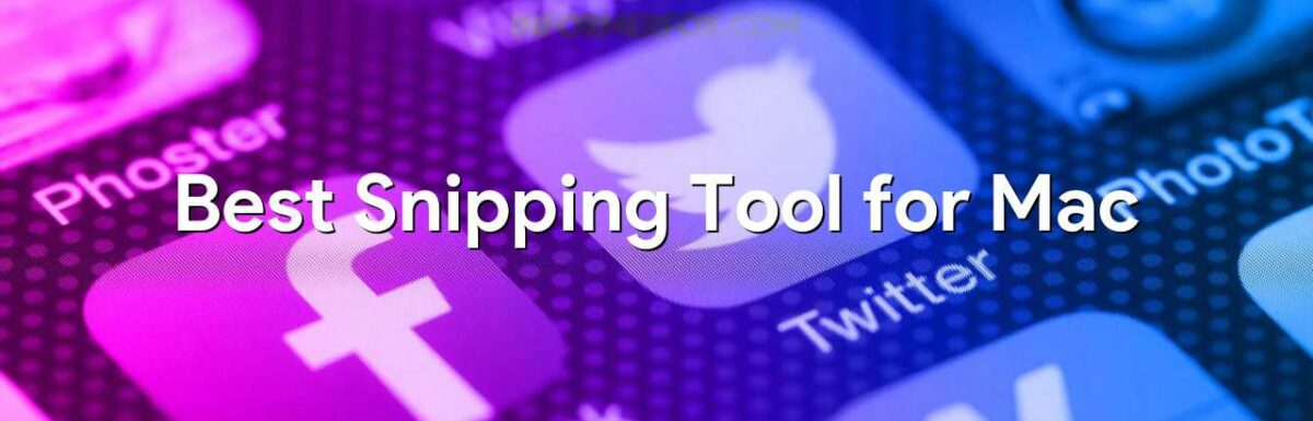Best Snipping Tool for Mac