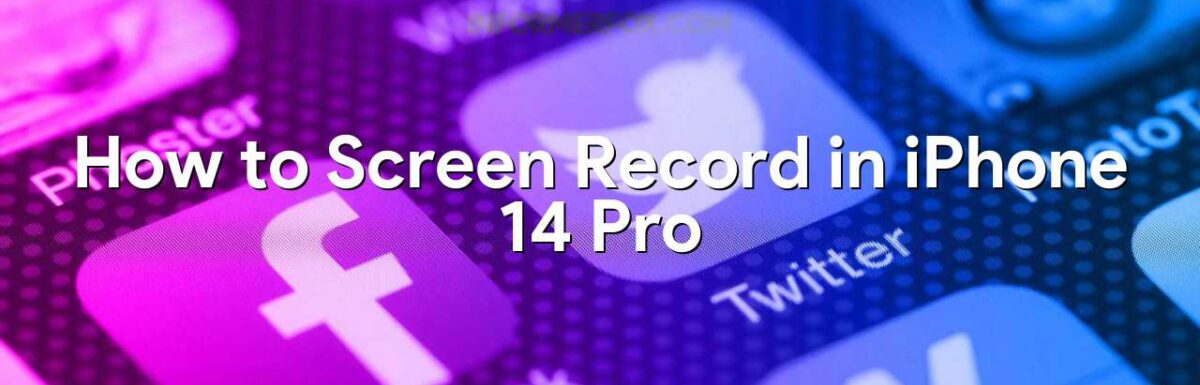 How to Screen Record in iPhone 14 Pro