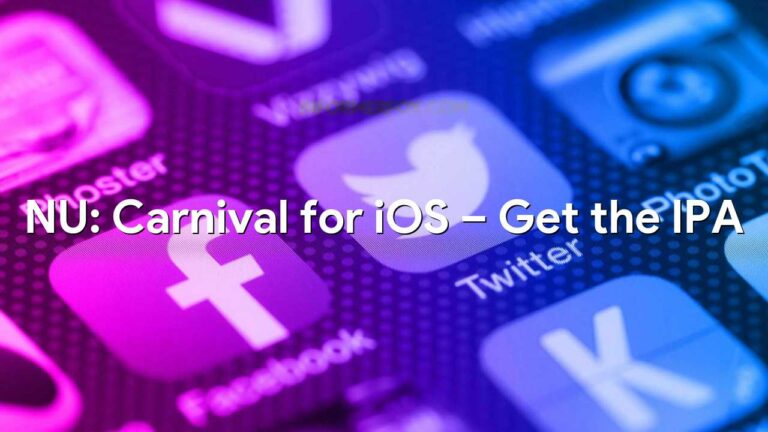 NU: Carnival for iOS – Get the IPA