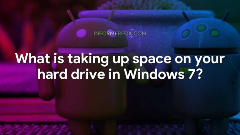 What is taking up space on your hard drive in Windows 7?
