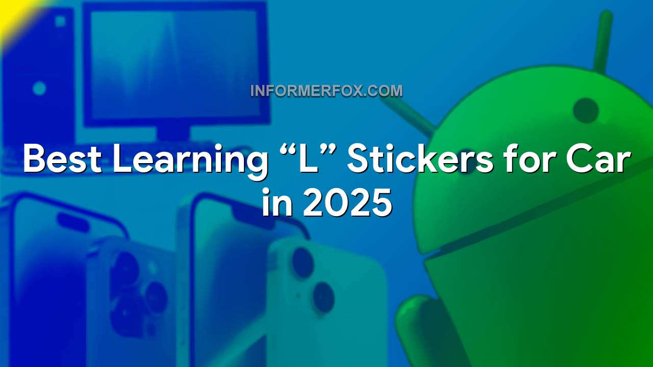 Best Learning “L” Stickers for Car in 2025