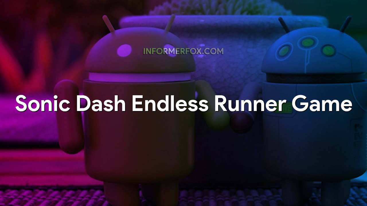 Sonic Dash Endless Runner Game